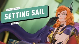 Tales of Arise Gameplay Walkthrough  Part 19  Setting Sail [upl. by Malas]