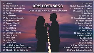 OPM Love Songs  Most Famous Sweet OPM Melody 80s 90s  Best Opm Classic Favorites Collection [upl. by Bonaparte]