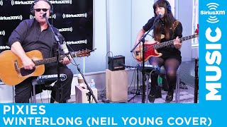 Pixies  Winterlong Neil Young Cover LIVE  SiriusXM Studios [upl. by Reffotsirhc57]