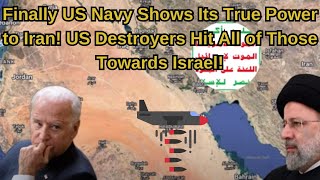 Finally US Navy Shows Its True Power to Iran US Destroyers Hit All of Those Towards Israel israel [upl. by Aivatnwahs401]