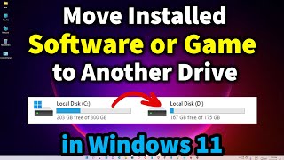 How to Move Installed Software or Game to Another Drive in Windows 11 [upl. by Earesed728]