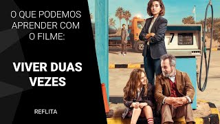 O que podemos aprender com o filme Viver Duas Vezes [upl. by Nanaj]