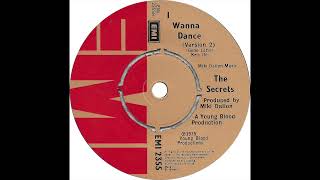 The Secrets  I Wanna Dance Version 2 [upl. by Attelrak63]