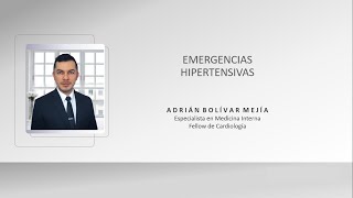 EMERGENCIAS HIPERTENSIVAS IAM ACV edema agudo de pulmón disección aórtica  Dr Adrián Bolívar [upl. by Adirahs]