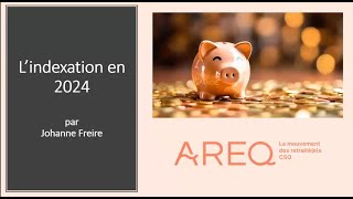 L’INDEXATION EN 2024  WEBINAIRE DE LAREQ CSQ [upl. by Seugirdor]