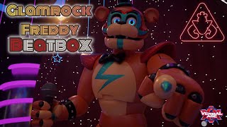 Glamrock Freddy Beatbox [upl. by Tteraj]