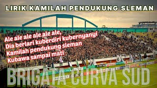 Lirik Chant Kamilah Pendukung Sleman  BCS PSS Sleman [upl. by Rhianna]