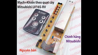 Hướng dẫn thay Mạch quạt Mitsubishi LV16SRV 2 mảnh dành cho người không chuyên [upl. by Asirrak]