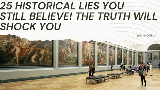 25 Historical Myths Debunked The Shocking Truths Revealed  HistoryMyths FactCheck RealHistory [upl. by Zahc]