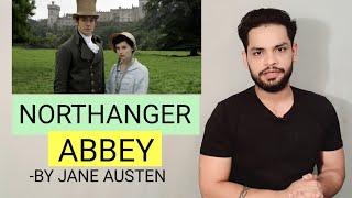 Northanger Abbey by Jane Austen in hindi Summary and explanation [upl. by Geilich]