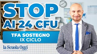 TFA Sostegno IX Ciclo Stop ai 24 CFU il MUR fa chiarezza [upl. by Atsahs36]