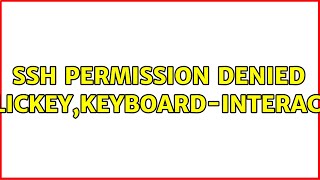 ssh permission denied publickeykeyboardinteractive [upl. by Giarc909]