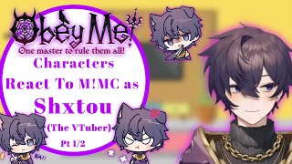 Obey Me Characters React To MMC as Shxtou Pt 12 Request [upl. by Rodmur]