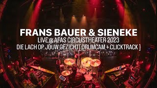 Die Lach Op Jouw Gezicht  Frans Bauer amp Sieneke  AFAS Circustheater  Drumcam  clicktrack [upl. by Seigel]