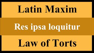 Res ipsa loquitur Latin Maxim  Law of Torts  Law Guru [upl. by Aretta]