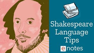 Shakespeare  Language Tips [upl. by Ogawa]