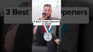 3 Best Tinder Openers in 2023 [upl. by Gee]