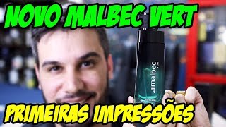 NOVO MALBEC VERT DO BOTICÁRIO  PRIMEIRAS IMPRESSÕES [upl. by Elleb]