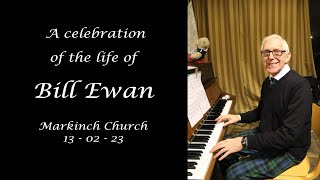 A celebration of the life of Bill Ewan [upl. by Aihtnamas]