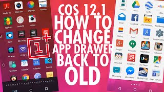 Cyanogen OS 121 COS 121  How To Change App Drawer Back To Old Oneplus One [upl. by Zeugirdor]