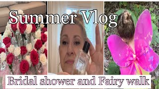 NEW🌸SUMMER VLOG🌸FAIRY WALK AND BRIDAL SHOWER [upl. by Zacek]