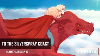 To The Silverspray Coast  Kirishima amp Bakugou x Listener  Fantasy Series EP 10 [upl. by Esten]