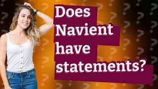 Does Navient have statements [upl. by Ahtnahc757]