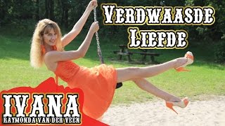 Ivana Raymonda  Verdwaasde Liefde Amazing Love Original Song amp Official Music Video [upl. by Iviv430]