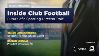 Inside Club Football Future of a Sporting Director Role [upl. by Anead]