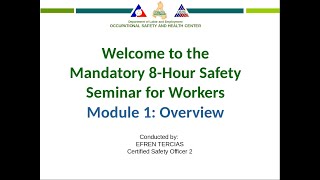 Module 1 of 6  DOLE OSH Mandatory Safety Seminar for Workers [upl. by Adnilg]