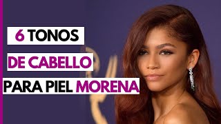 6 TONOS DE CABELLO PARA PIEL MORENA [upl. by Jessabell]