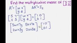 find the multiplicative inverse of a matrix [upl. by Yanat480]