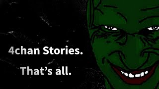 4chan stories to listen to while listening to 4chan stories [upl. by Jonah824]