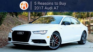 2017 Audi A7  5 Reasons to Buy  Autotrader [upl. by Vano]