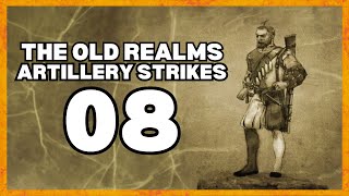 ARTILLERY STRIKES  THE OLD REALMS 8 Bannerlord Mod Gameplay [upl. by Niamrej769]