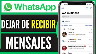 Cómo HACER para que NO ME LLEGUEN MENSAJES de Whatsapp 2024 [upl. by Sacram528]