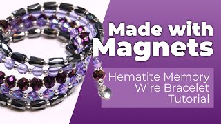 Make A Bracelet With MAGNETS  Hematite Memory Wire Bracelet tutorial [upl. by Afnin]