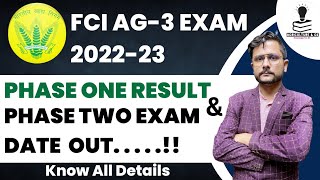 FCI AG EXAM 202223Phase 1 Result amp Phase 2 Exam Date Out FCI AG3 Phase 2 Exam Date Admit Card [upl. by Syhr]