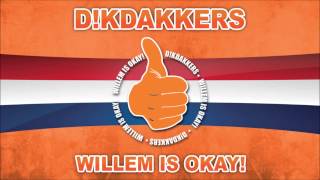 Dikdakkers  Willem Is Okay [upl. by Ymaral]