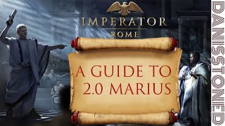 IMPERATOR ROME  A TUTORIAL GUIDE TO 20 MARIUS IMPERATOR ACADEMY [upl. by Pappano]