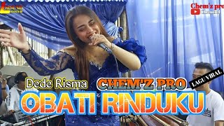 OBATI RINDUKU  DEDE RISMA  CHEMZ PRO LIVE PUNCLUT LEMBANG [upl. by Ranchod]