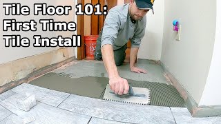 Tile Floor 101  Step by Step How to Install Tile for the First Time [upl. by Dirk]