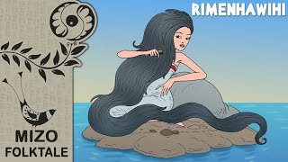 Rimenhawihi  Mizo Thawnthu Mizo Folktale Audio [upl. by Melbourne]