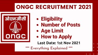 ONGC Recruitment 2021 Eligibility  How to Apply  Age Limit  Everything Explained [upl. by Noremak]