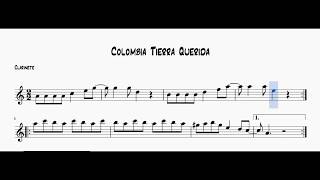 Videopartitura Colombia Tierra Querida  Notas para Clarinete en si bemol [upl. by Jamil226]