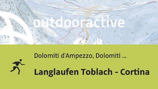 LanglaufLoipe in Dolomiti dAmpezzo Dolomiti Bellunesi Langlaufen Toblach  Cortina [upl. by Merete]