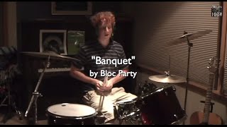 Bloc Party  Banquet Drum Cover [upl. by Nahtanohj]