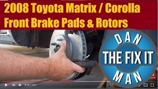 2008 Toyota Matrix amp Corolla Front Brake Pads amp Rotors DIY [upl. by Barn]