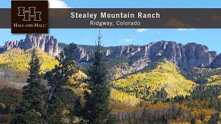 Stealey Mountain Ranch  Ridgway Colorado [upl. by Acceb797]