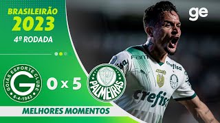 GOIÁS 0 X 5 PALMEIRAS  MELHORES MOMENTOS  4ª RODADA BRASILEIRÃO 2023  geglobo [upl. by Ahcropal570]